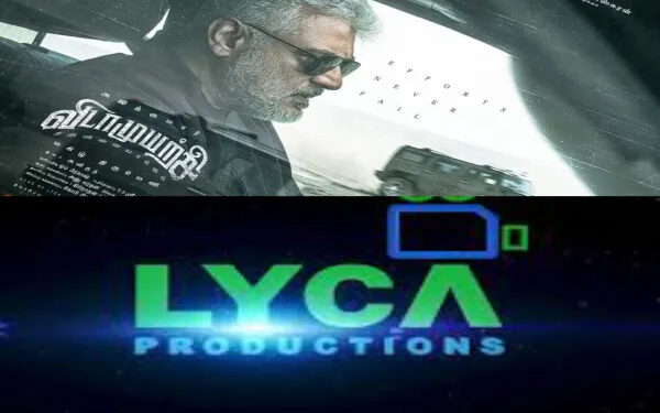 விடாமுயற்சி..வீண் முயற்சி! 200 கோடி நட்டத்தில் லைகா.!